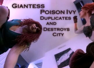 Giantess Poison Ivy Duplicates and Destroys City